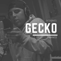 Gecko - Amanece (Explicit)