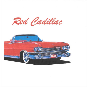 Riley - Red Cadillac