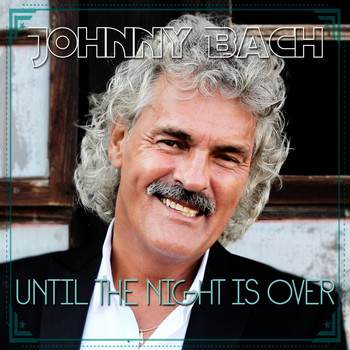 Johnny Bach - Until the Night Is Over