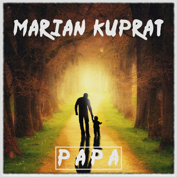 Marian Kuprat - Papa