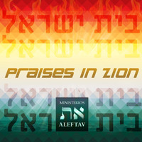 Ministerios Alef Tav - Praises in Zion