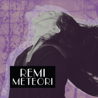 Remi - Meteori