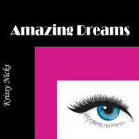 Krissy Nicks - Amazing Dreams