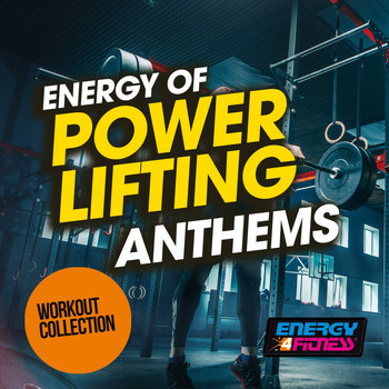 Various Artists - Energy Of Power Lifting Anthems Workout Collection