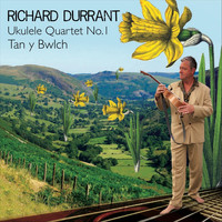 Richard Durrant - Ukulele Quartet No. 1 "Tan y Bwlch"
