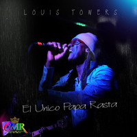Louis Towers - El Único Papa Rasta