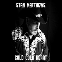Stan Matthews - Cold Cold Heart