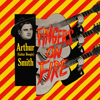 Arthur Smith - Fingers On Fire