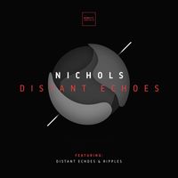 Nichols (UK) - Distant Echoes