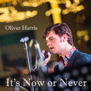 Oliver Harris - It's Now or Never