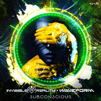 Invisible Reality and Waveform - Subconscious
