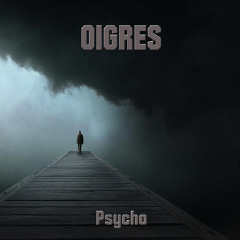 Oigres - Psycho