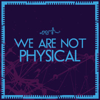 Samh - We Are Not Physical