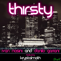 Ivan Nasini, Danilo Gariani - Thirsty