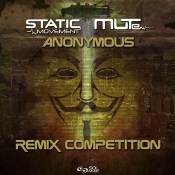 Static Movement and MUTe - Anonymous Remix Competition