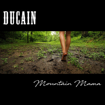Ducain - Mountain Mama