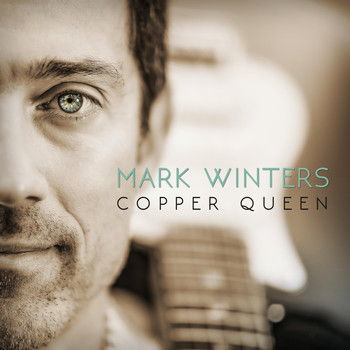Mark Winters - Copper Queen