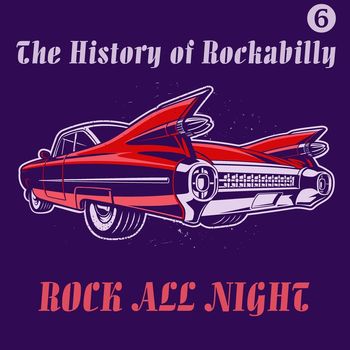 Various Artists - The History of Rockabilly, Part 6