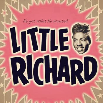 Little Richard - He Got What He Wanted