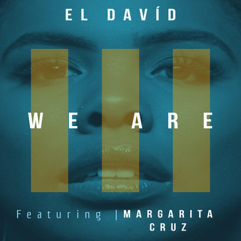 El David - We Are (feat. Margarita Cruz)