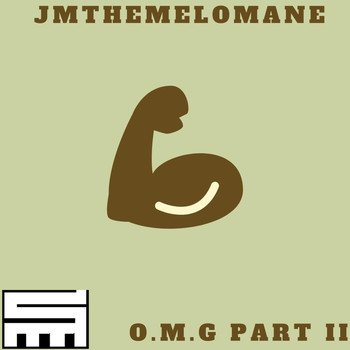 Jmthemelomane - O.M.G, Pt. II (Explicit)