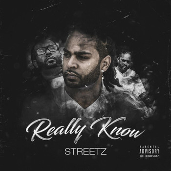 Streetz - Really Know (Explicit)