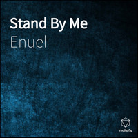 Enuel - Stand By Me