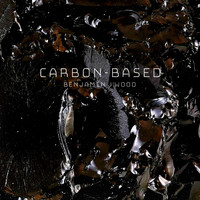 Benjamin J Wood - Carbon Based