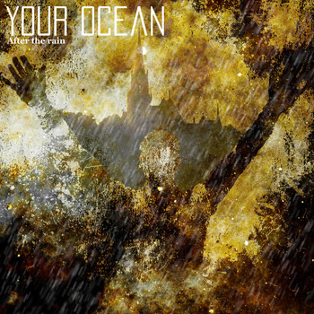 Your Ocean - After the Rain