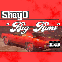 ShayO - Big Rims (Explicit)