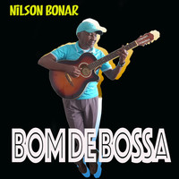 Nilson Bonar - Bom De Bossa