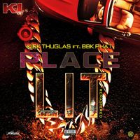 Kirk Thuglas - Place Lit (feat. BBK Phat) - Single
