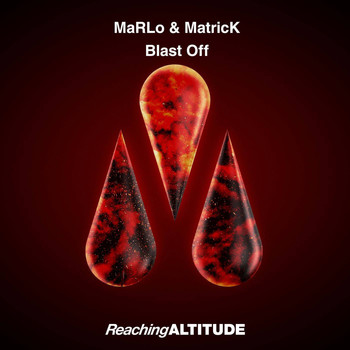 MaRLo & MatricK - Blast Off
