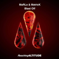 MaRLo & MatricK - Blast Off