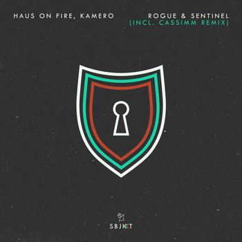 Haus On Fire, Kamero - Rogue & Sentinel (Incl. CASSIMM Remix)