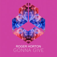 Roger Horton - Gonna Give