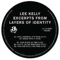 Lee Kelly - Excerpts From Layers Of Identity