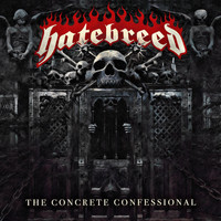 Hatebreed - The Concrete Confessional (Explicit)