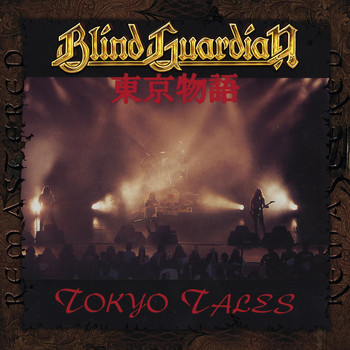 Blind Guardian - Tokyo Tales (Remastered 2007) (Live)