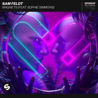 Sam Feldt - Magnets (feat. Sophie Simmons) (Explicit)