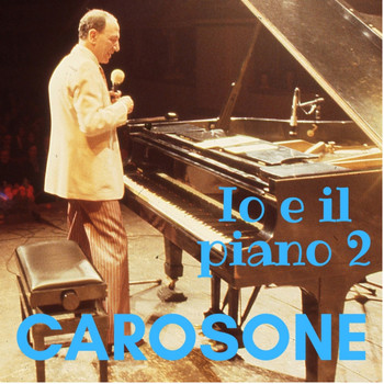 Renato Carosone - IO E IL PIANO 2