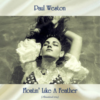 Paul Weston - Floatin' Like A Feather (Remastered 2019)