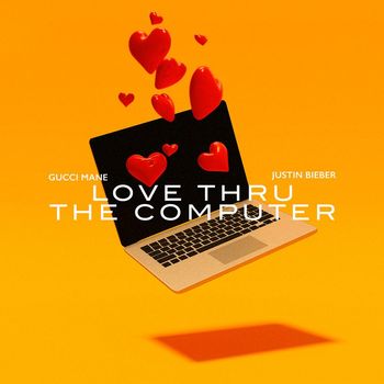 Gucci Mane - Love Thru the Computer (feat. Justin Bieber)