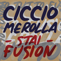 Ciccio Merolla - Stai fusion