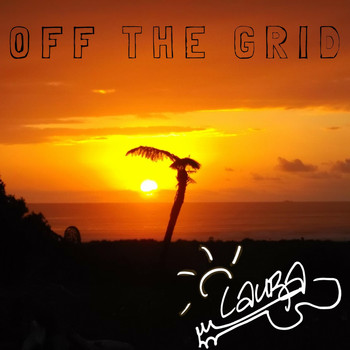 Laura - Off the Grid
