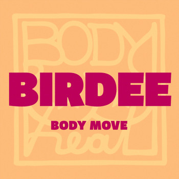 Birdee - Body Move