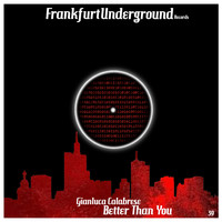 Gianluca Calabrese - Better Than You