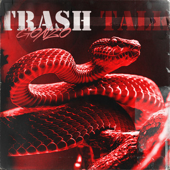 Gonzo - Trash talk (Explicit)