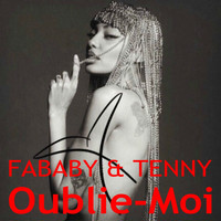 Fababy - Oublie-moi