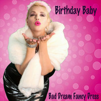 Bad Dream Fancy Dress - Birthday Baby